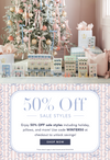 50% OFF SALE STYLES | Enjoy 50% OFF SALE STYLES including Holiday, Pillows and More! Use Code: WINTER50 at checkout to unlock savings.